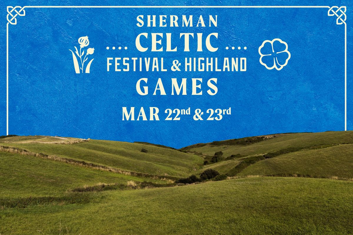 Sherman Celtic Festival 2025!