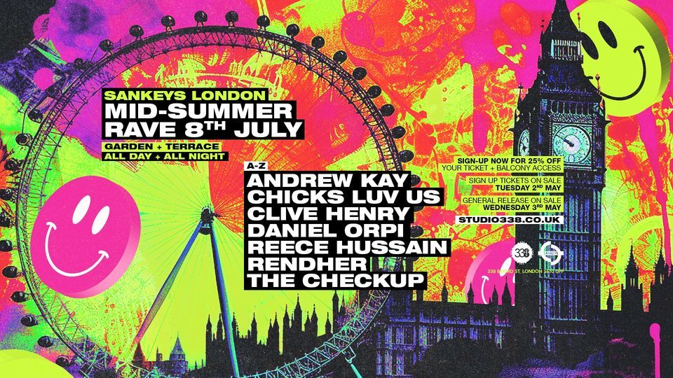 Sankeys London - Mid-Summer Rave | Sat 8th July