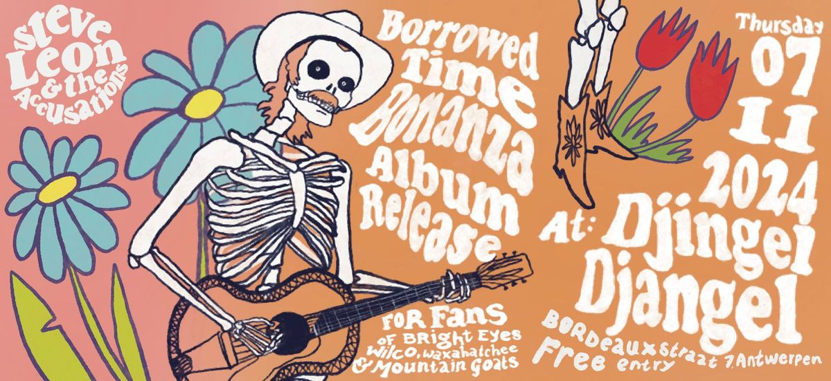 Steve Leon & the Accusations present "Borrowed time Bonanza"