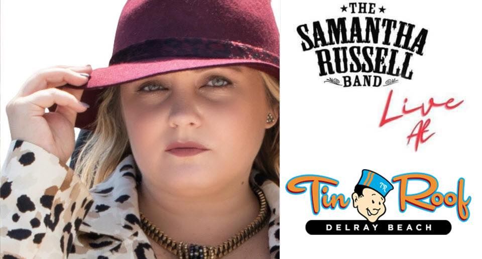 Samantha Russell Band BACK at Tin Roof, Delray
