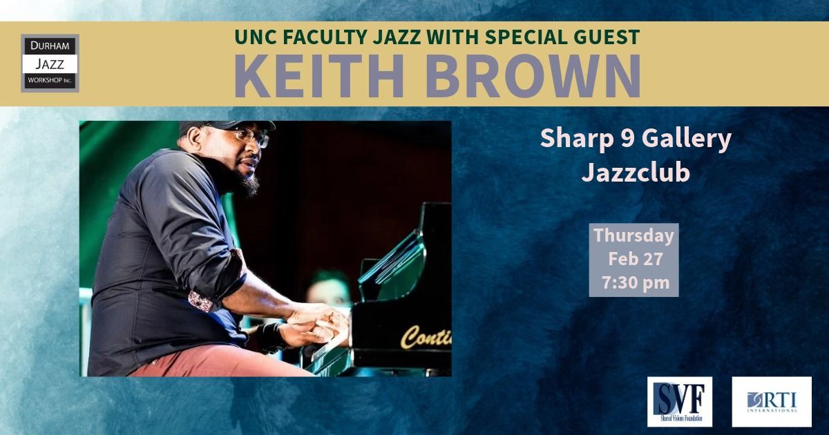 UNC Faculty Jazz with special guest, Keith Brown