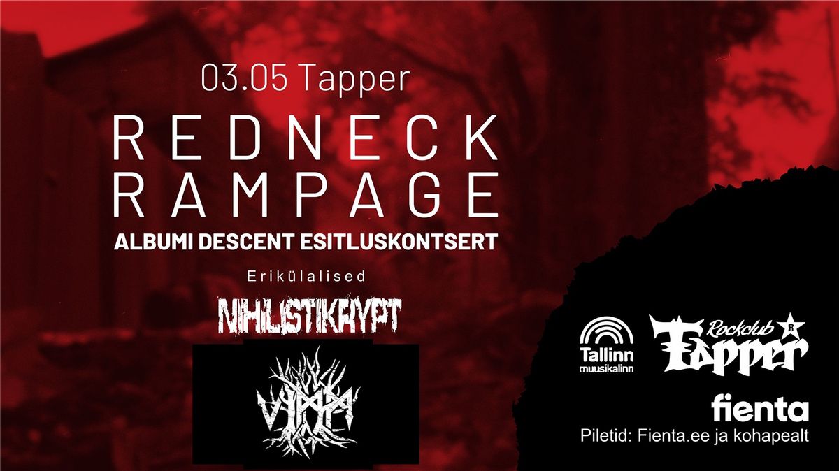 Redneck Rampage albumi "Descent" esitluskontsert Tallinnas + Nihilistiktrypt & VIMM