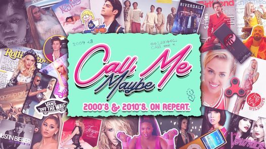 Call Me Maybe: 2000s + 2010s Party - ADL