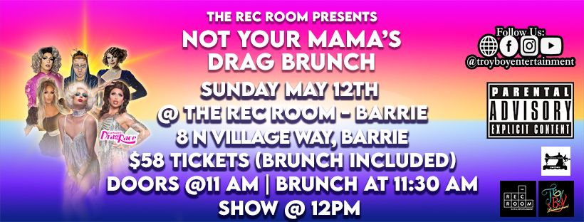 Not Your Mama's Drag Brunch - Barrie - May 12th