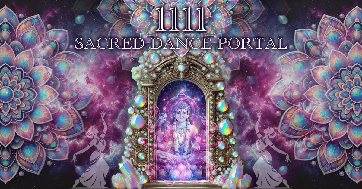 1111 Sacred Dance Portal