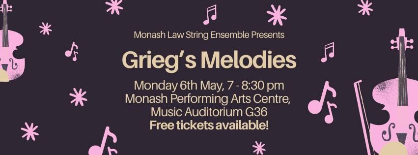 [FREE CONCERT] Monash Law String Ensemble Presents: Grieg's Melodies