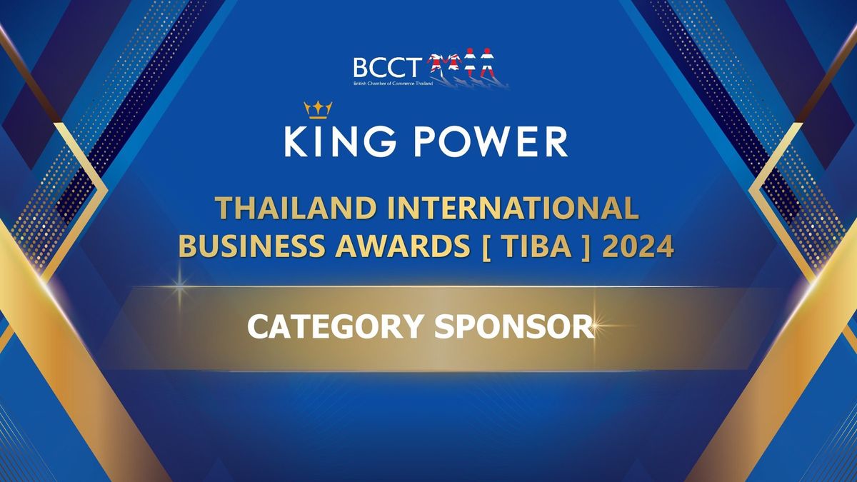 BCCT KING POWER THAILAND INTERNATIONAL BUSINESS AWARDS (TIBA) 2024