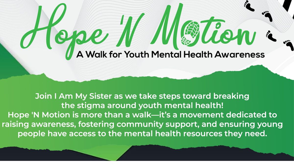 Hope In Motion: A Walk for Youth Mental Health Awareness