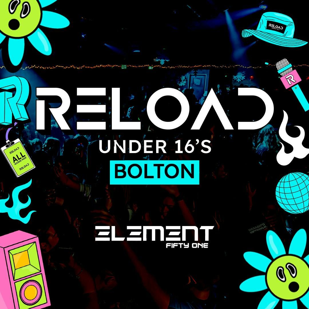 Reload Under 16s Bolton - 2025 Re Launch Featuring Mr Traumatik + Guests