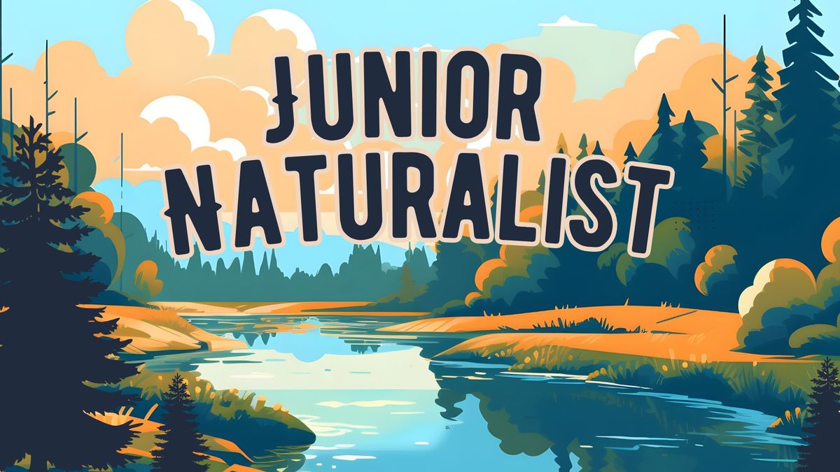 Junior Naturalist