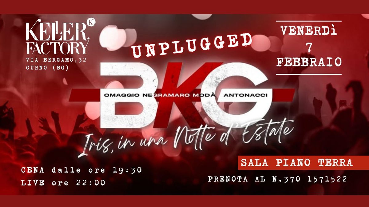 Cena Live con BKG Unplugged- Omaggio Negramaro, Mod\u00e0, Antonacci 