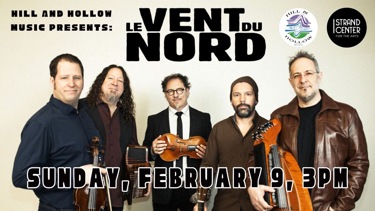 Hill and Hollow Music Presents: Le Vent Du Nord