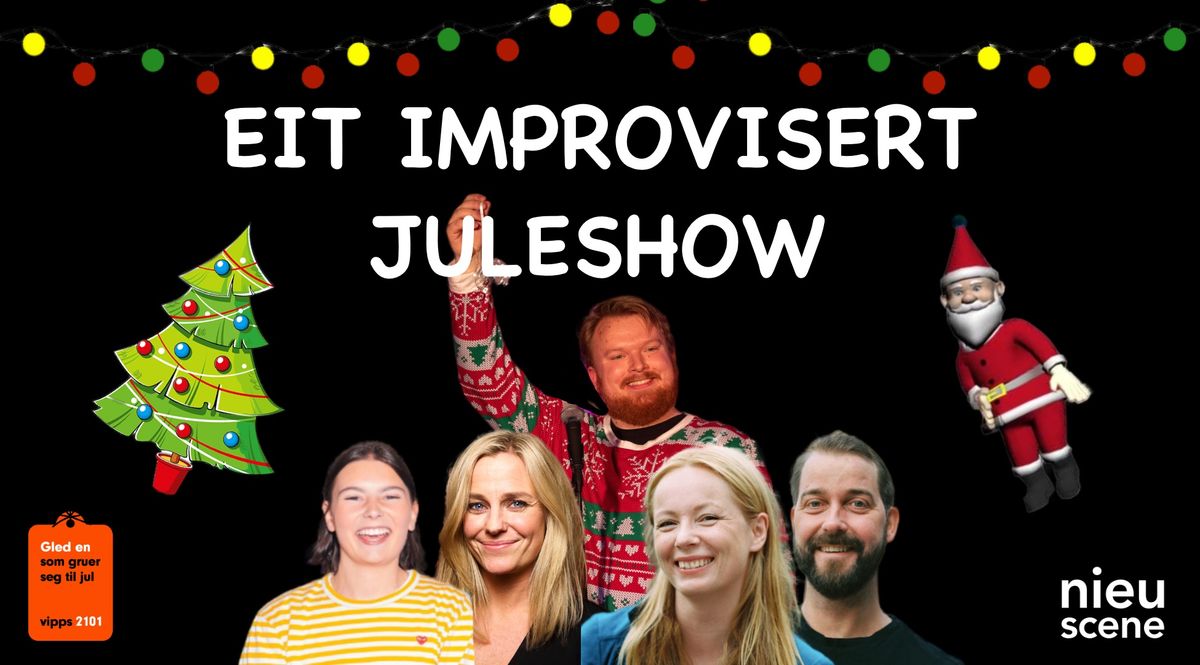 Eit improvisert juleshow