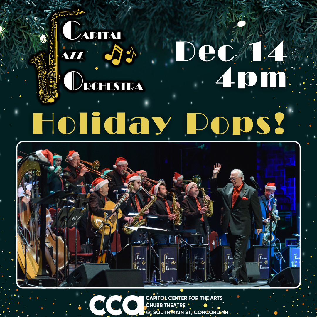 Capitol Jazz Orchestra - Holiday Pops at Capitol Center for the Arts - New Hampshire