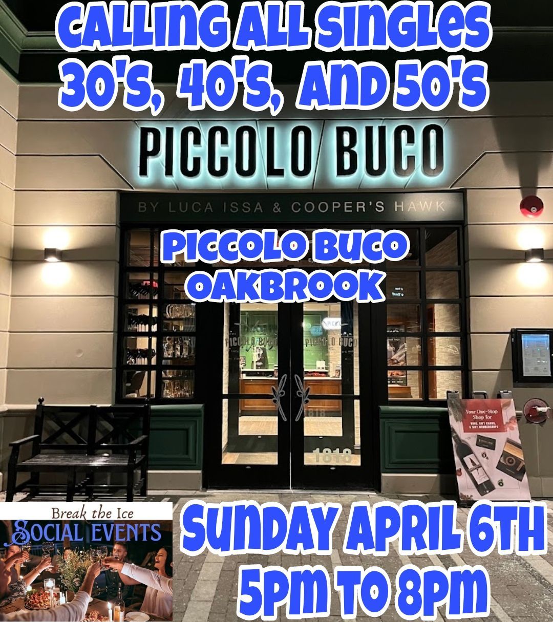 Calling All Singles Oak Brook Piccolo Buco