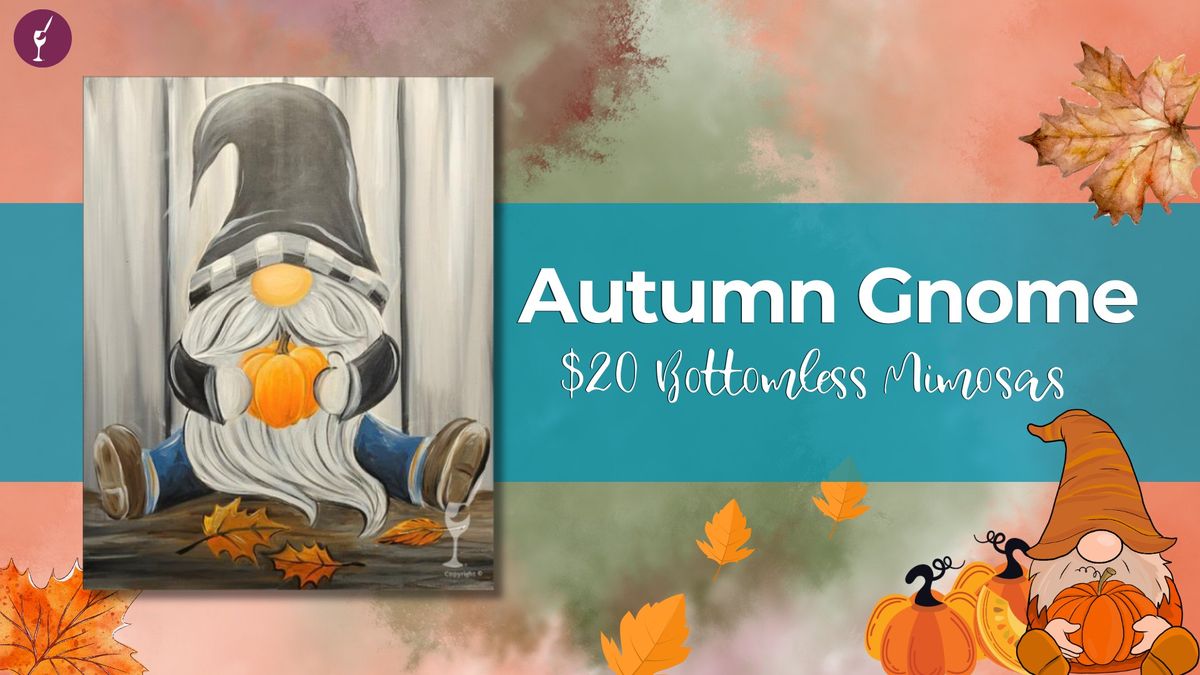 Autumn Gnome: $20 Bottomless Mimosa