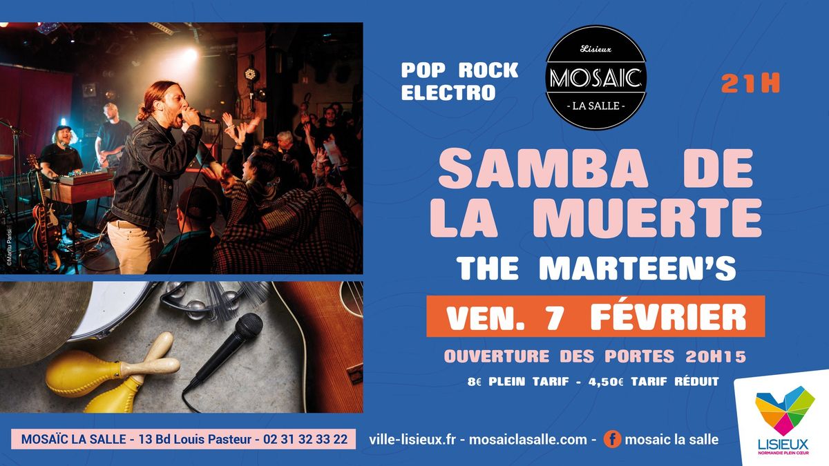 CONCERT - SAMBA DE LA MUERTE + THE MARTEEN'S