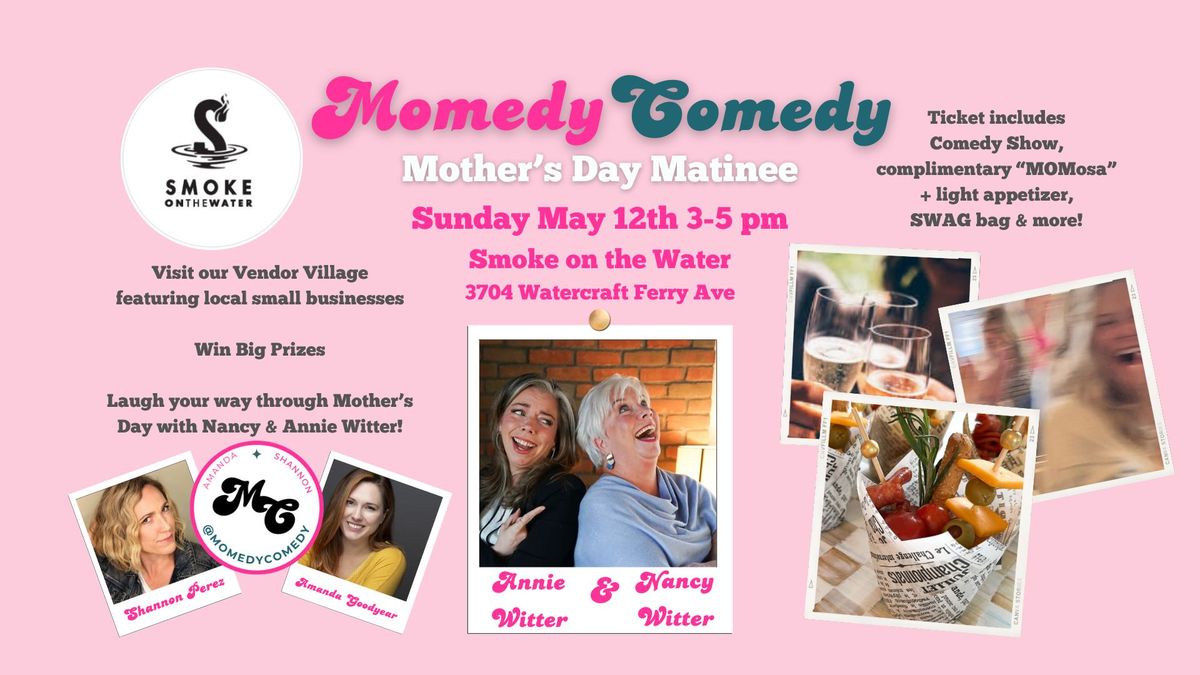Momedy Comedy Mother's Day Matinee