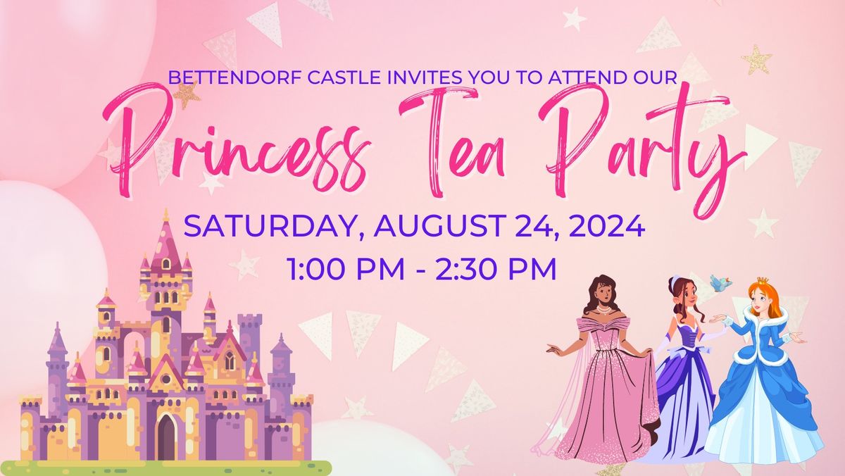 August Princess Tea Party