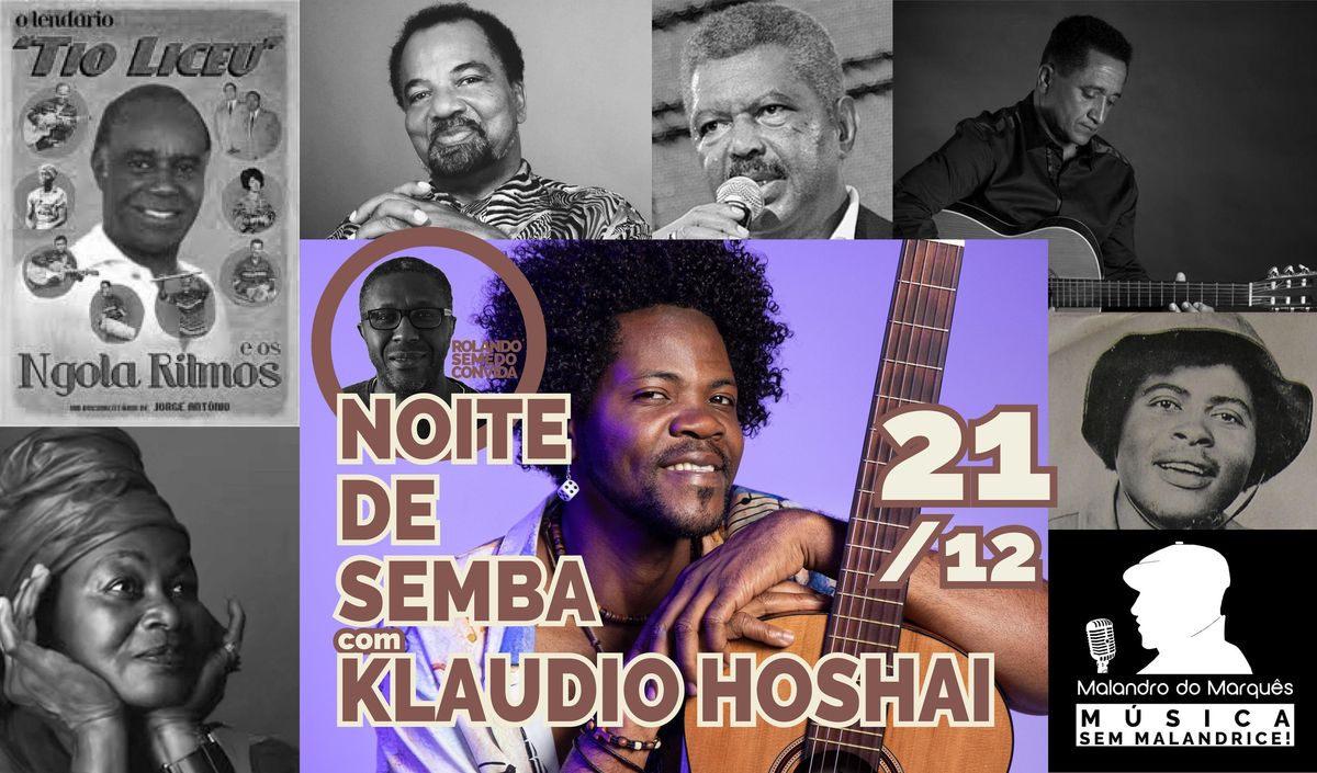 Noite de Semba com Kl\u00e1udio Hoshai