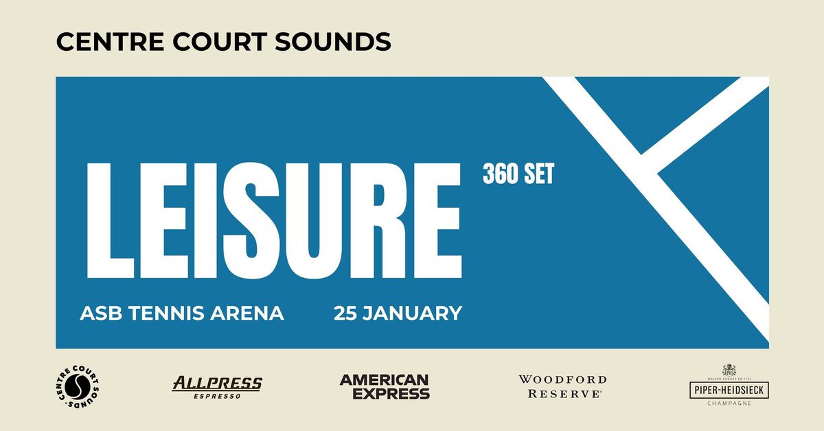 Centre Court Sounds featuring LEISURE