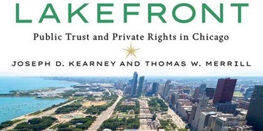 LAKEFRONT: Public Trust and Private Rights in Chicago