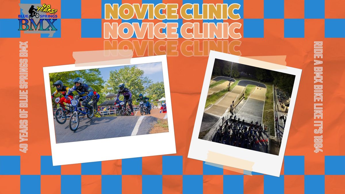 Novice Skills Clinic