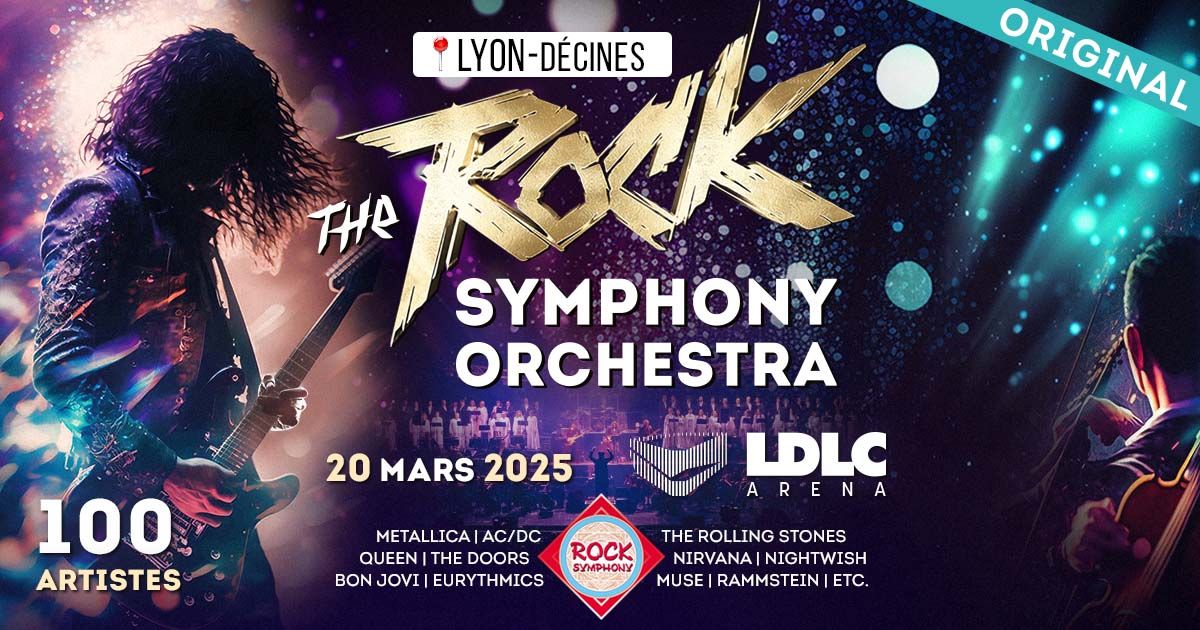 The ROCK SYMPHONY Orchestra \u00e0 Lyon en 2025