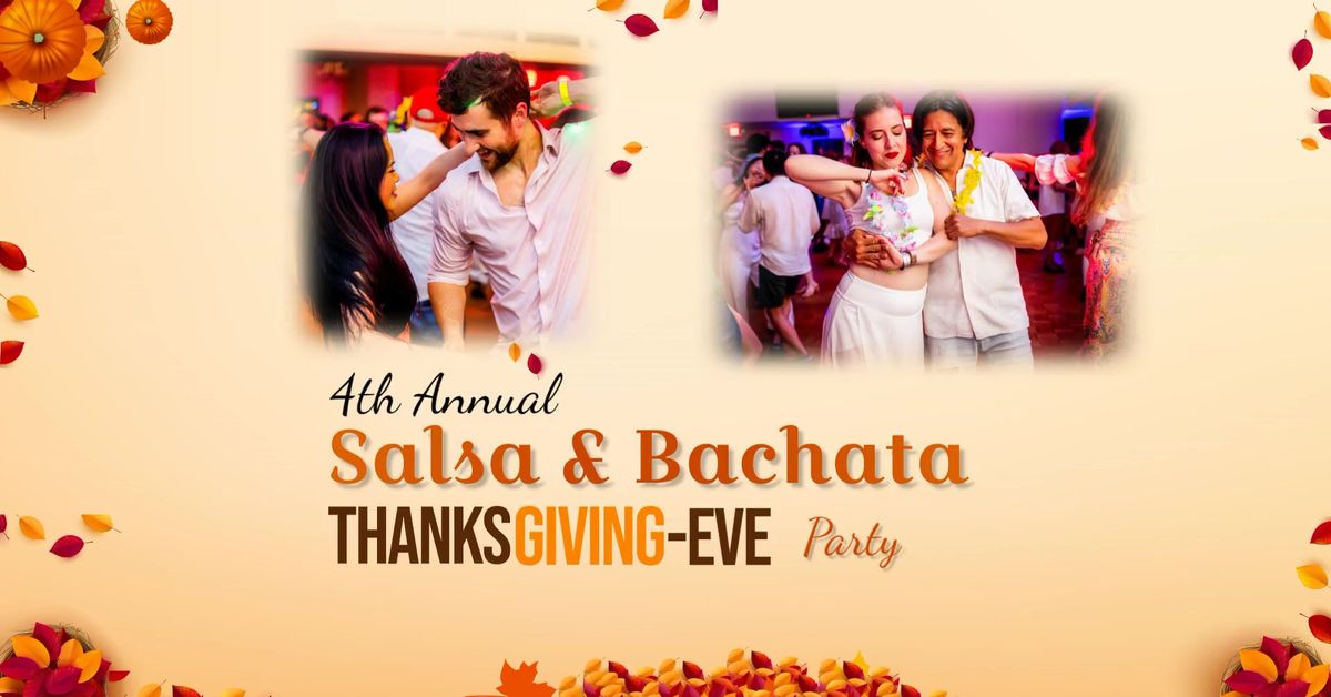 4ht Annual Salsa & Bachata Thanksgiving Eve Party