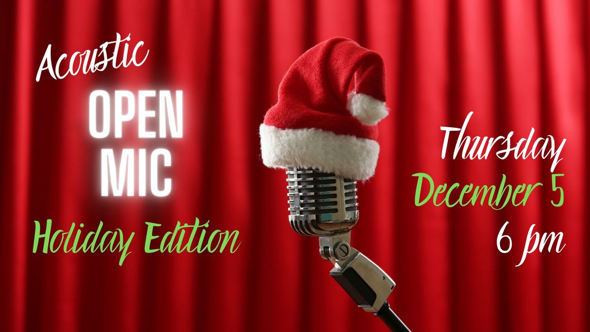 Open Mic Night - Holiday Edition