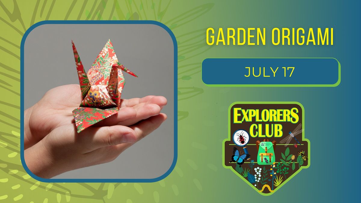 Explorers Club: Garden Origami