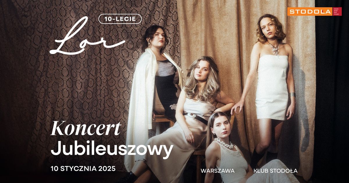 Koncert jubileuszowy: 10-lecie zespo\u0142u Lor, 10.01.2025, Klub Stodo\u0142a