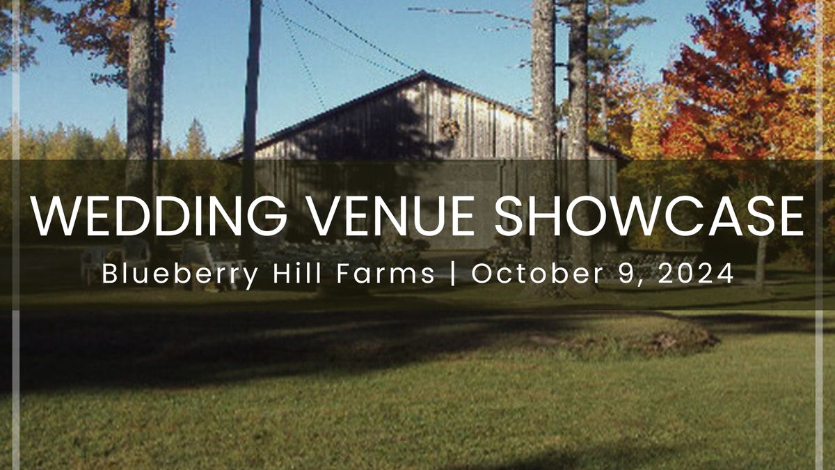 Wedding Venue Showcase | Blueberry Hill Farms