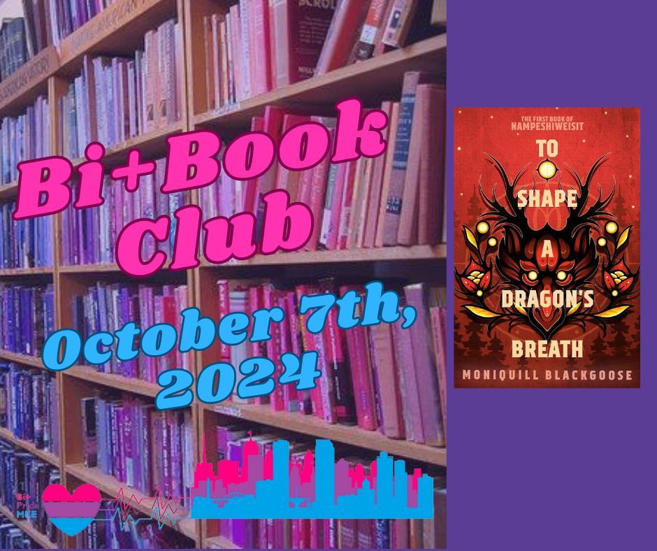 Bi+ Book Club October: To Shape a Dragon's Breath