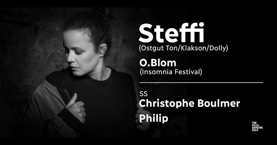 Steffi (Ostgut Ton\/Klakson\/Dolly) & O. Blom \/\/\/ SS: Christophe Boulmer & Phillip
