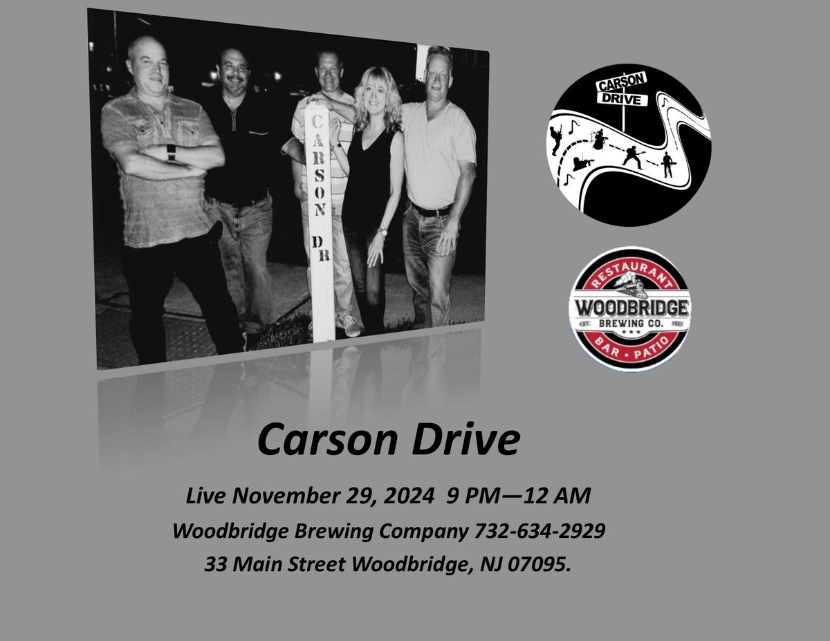 Carson Drive - Debut at Woodbridge Brewing Company!