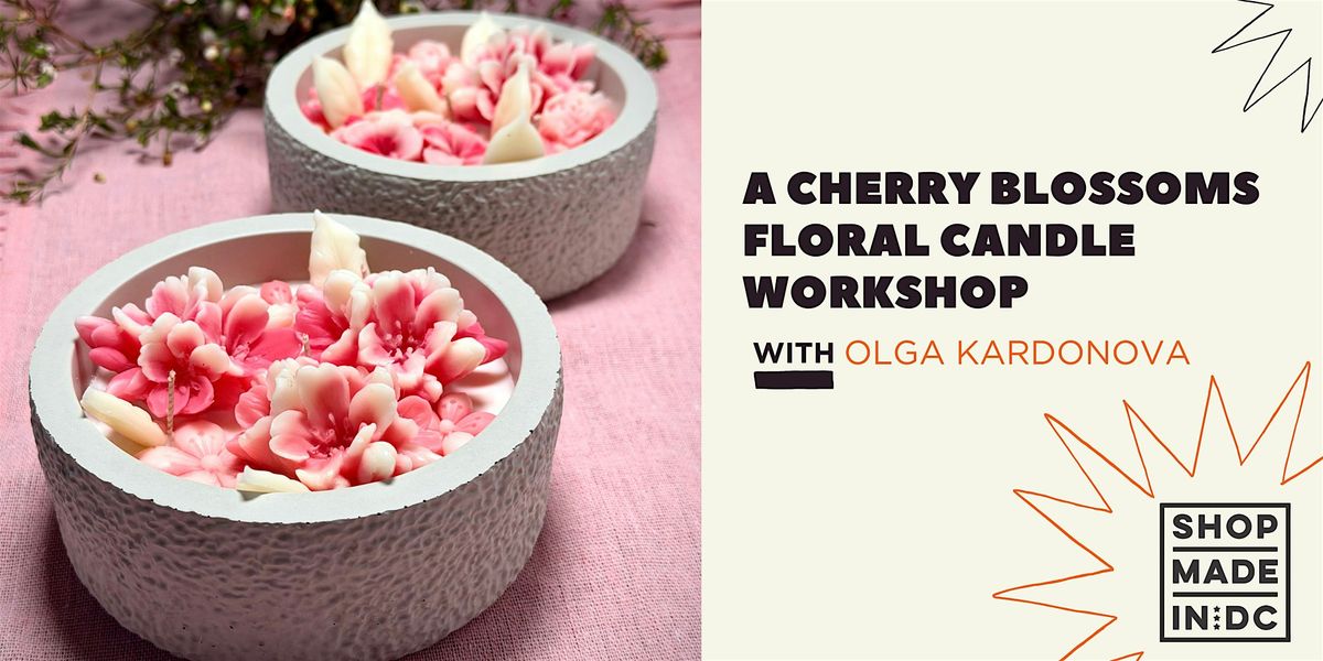A Cherry Blossoms Floral Candle Workshop with Olga Kardonova