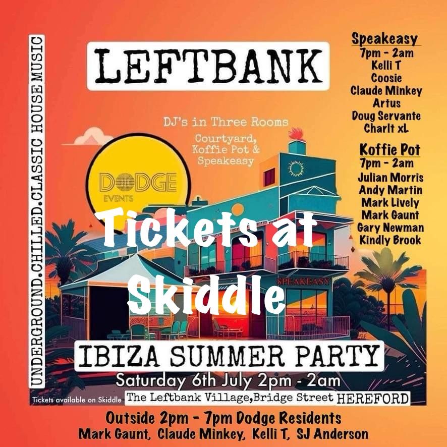 DODGE EVENTS IBIZA SUMMER PARTY @ LEFTBANK VILLAGE 
