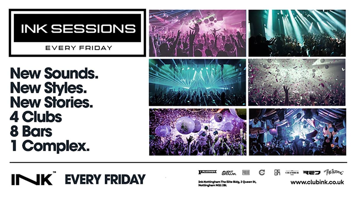 Ink. - Ink Sessions - Every Friday
