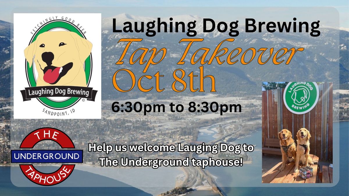 Laughing Dog Brewery Tap Takeover@ The Underground Taphouse