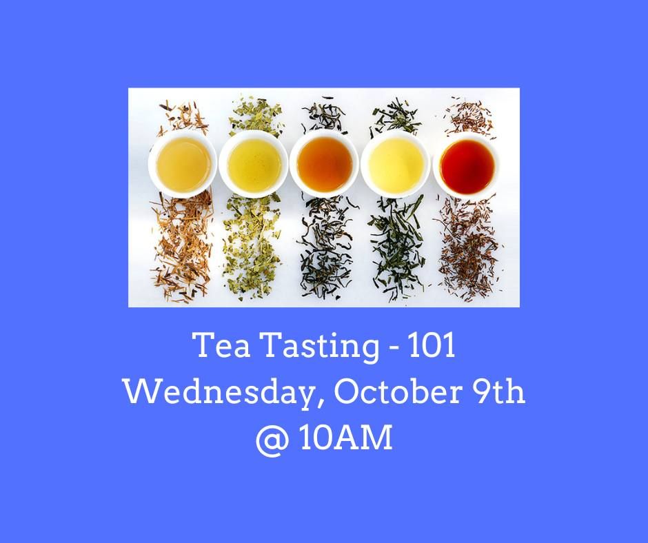 Tea Tasting- Tea 101 