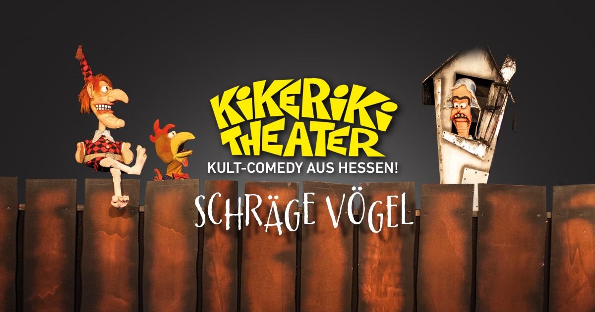 Kikeriki-Theater: Schr\u00e4ge V\u00f6gel