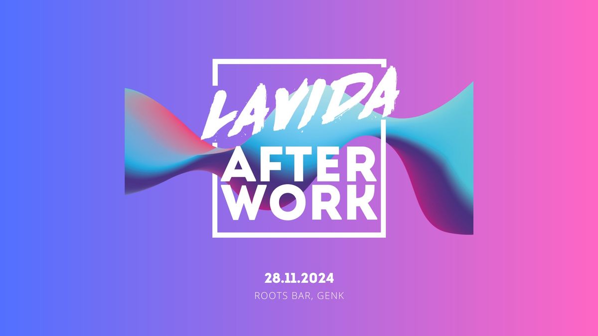 LAVIDA Afterwork