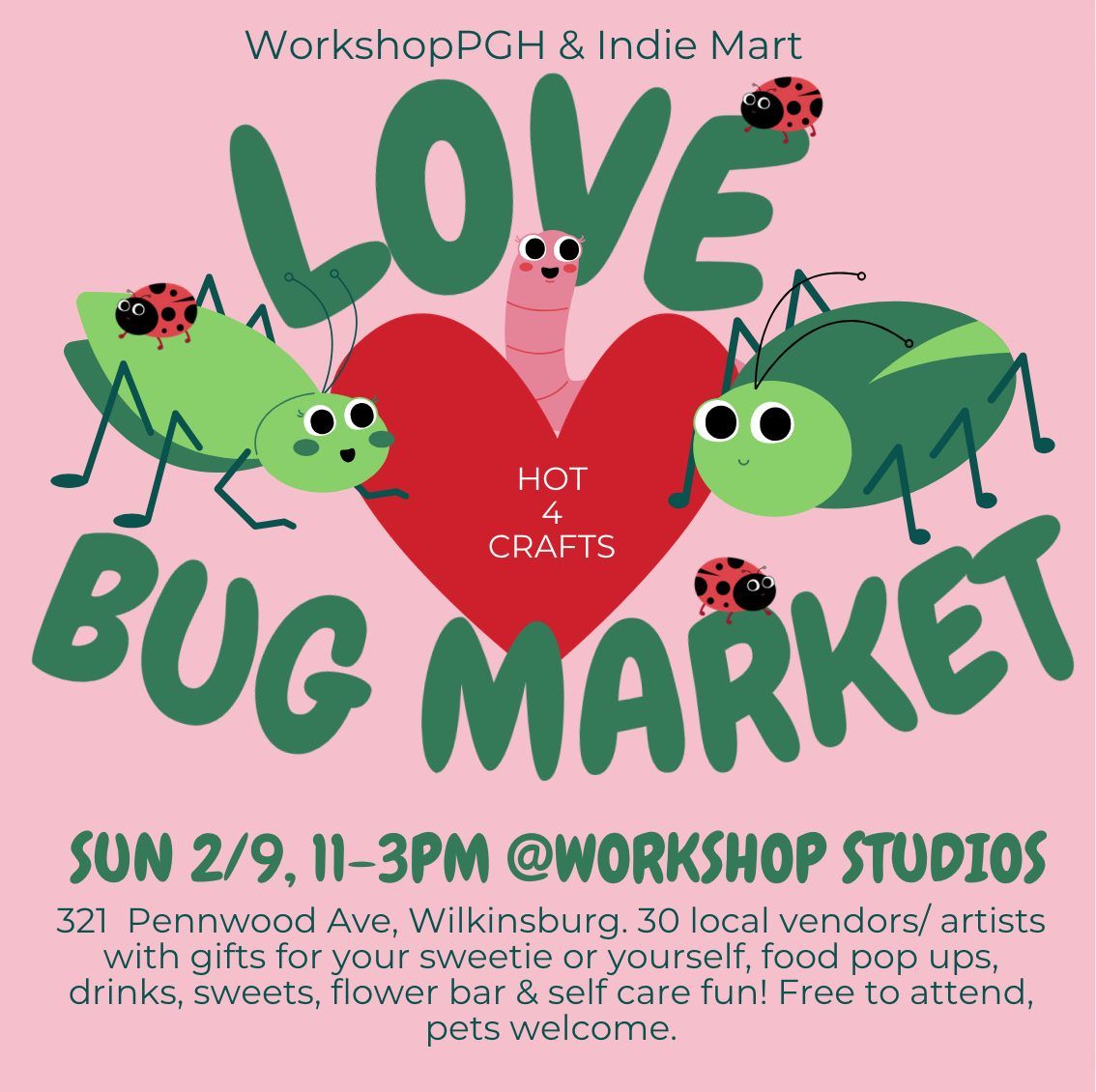 Sun 2\/9, Love Bug Market: Valentine Vendor & DIY Party, 11-3pm