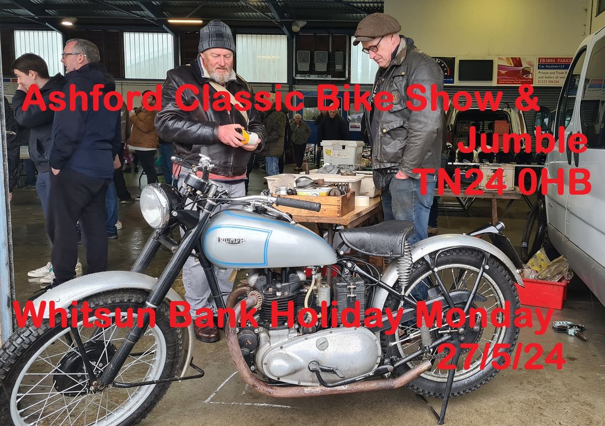 Ashford Classic Motorcycle Show & Autojumble IS ON Whitsun Bank Holiday Monday 27 May 2024