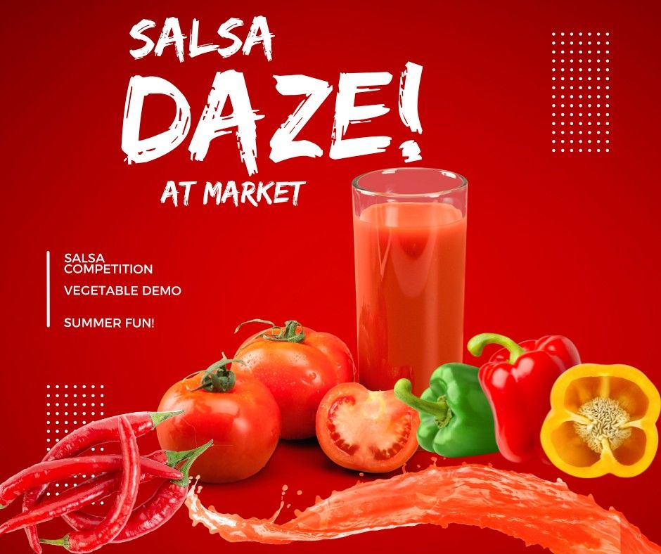 Salsa Daze! At Market