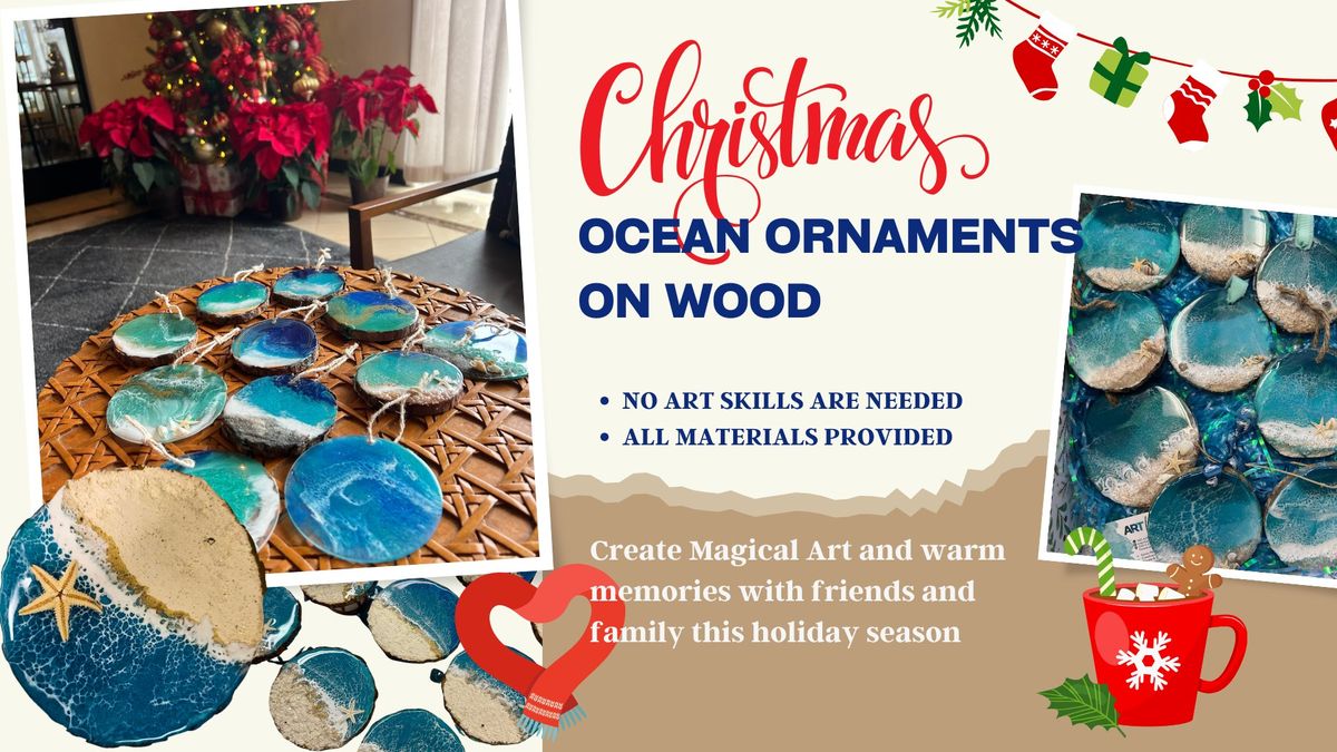 Ocean Resin Art Workshop - Christmas ornaments on wood | Oceanside