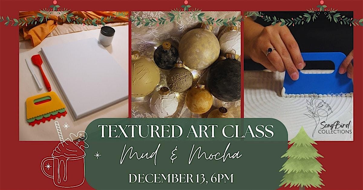 Textured Art Class | Mud & Mocha