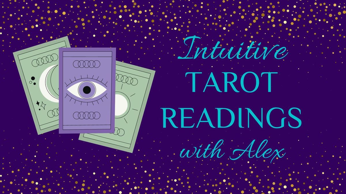 Intuitive Tarot Readings w\/ Alex