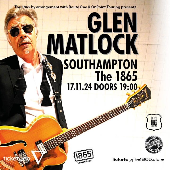 Glen Matlock \u2022 The 1865 \u2022 Southampton